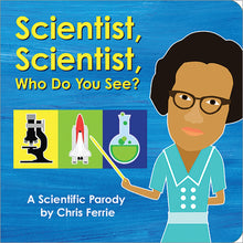 Load image into Gallery viewer, Scientist, Scientist Who Do You See? Board Book