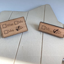 Load image into Gallery viewer, Dr. Salutation Wood Pin