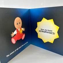 Load image into Gallery viewer, Astrophysics for Babies Board Book