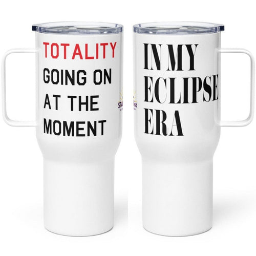 Totality Going On & Eclipse Era Travel Mug with Handle