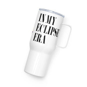 Totality Going On & Eclipse Era Travel Mug with Handle